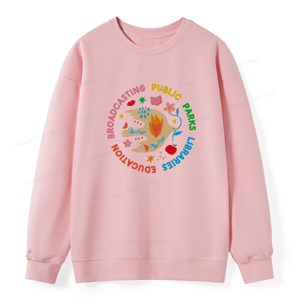 Pagewings Public Parks Libraries Education Broadcasting Unisex Classic Sweatshirt