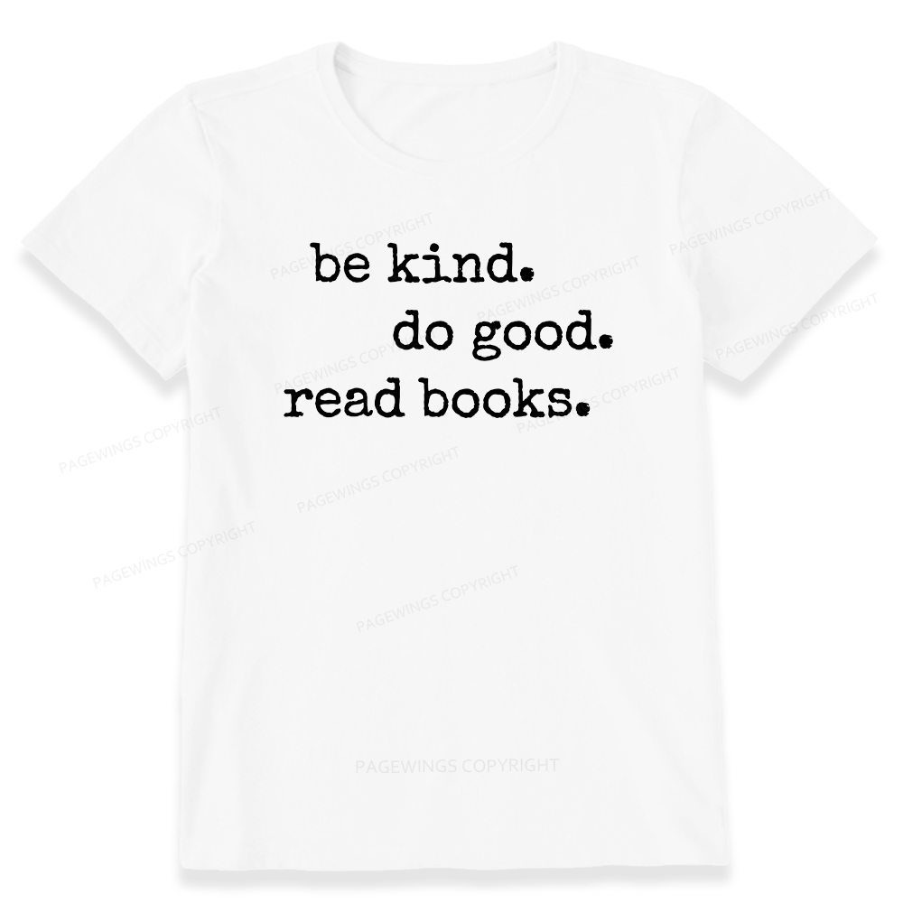 Pagewings Be Kind Do Good Read Books Unisex Classic T-shirt