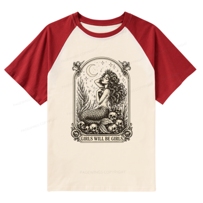 Pagewings Girls Will Be Girls Raglan T-shirt