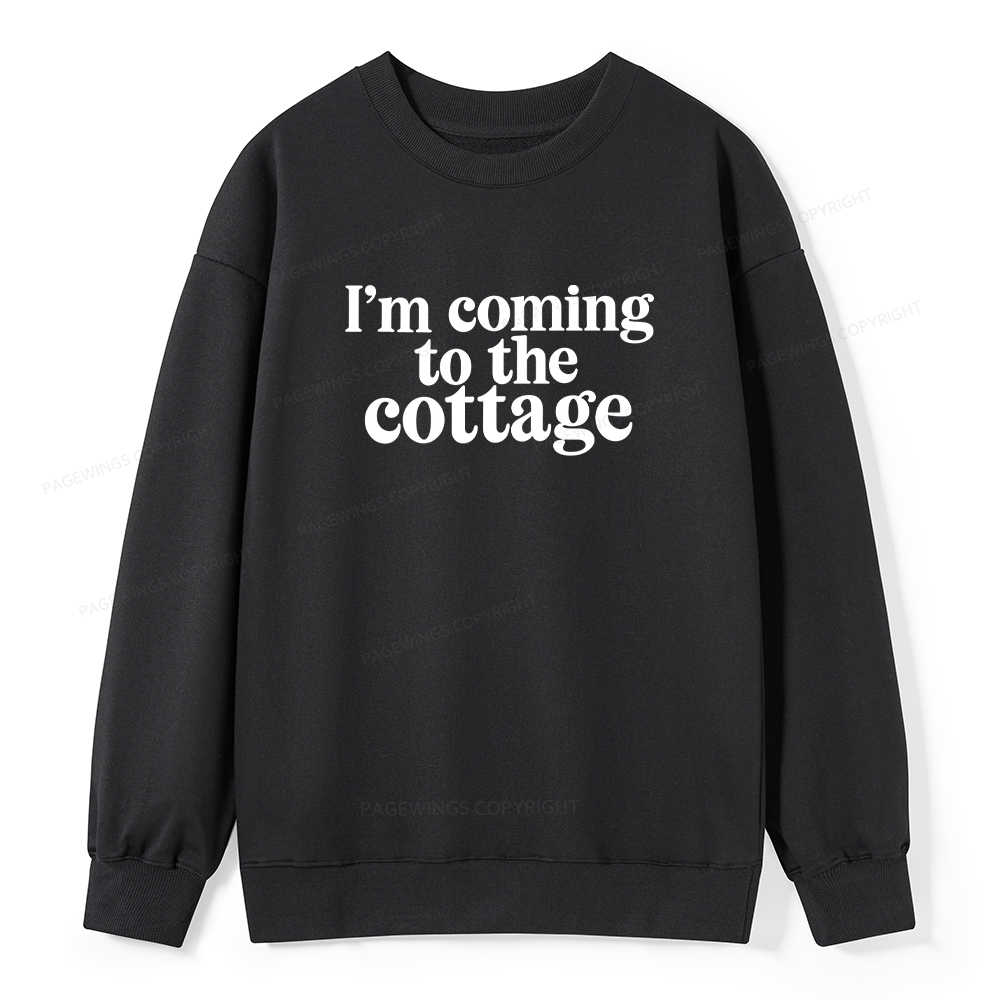 Pagewings I'm Coming To The Cottage Unisex Classic Sweatshirt