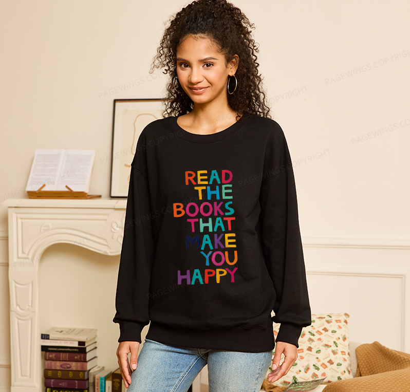 Pagewings Read The Books That Make You Happy Unisex Classic Sweatshirt