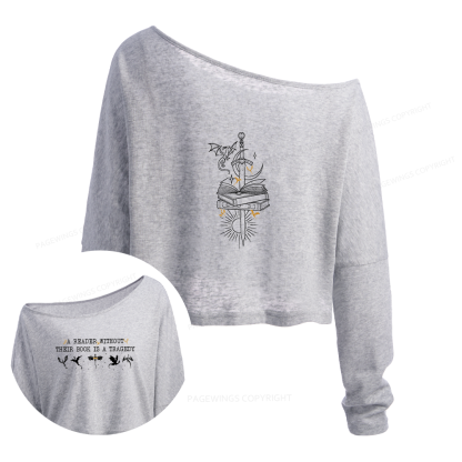 Pagewings A Reader Without Their Book Is A Tragedy Slouchy Long Sleeve Off Shoulder T-shirt