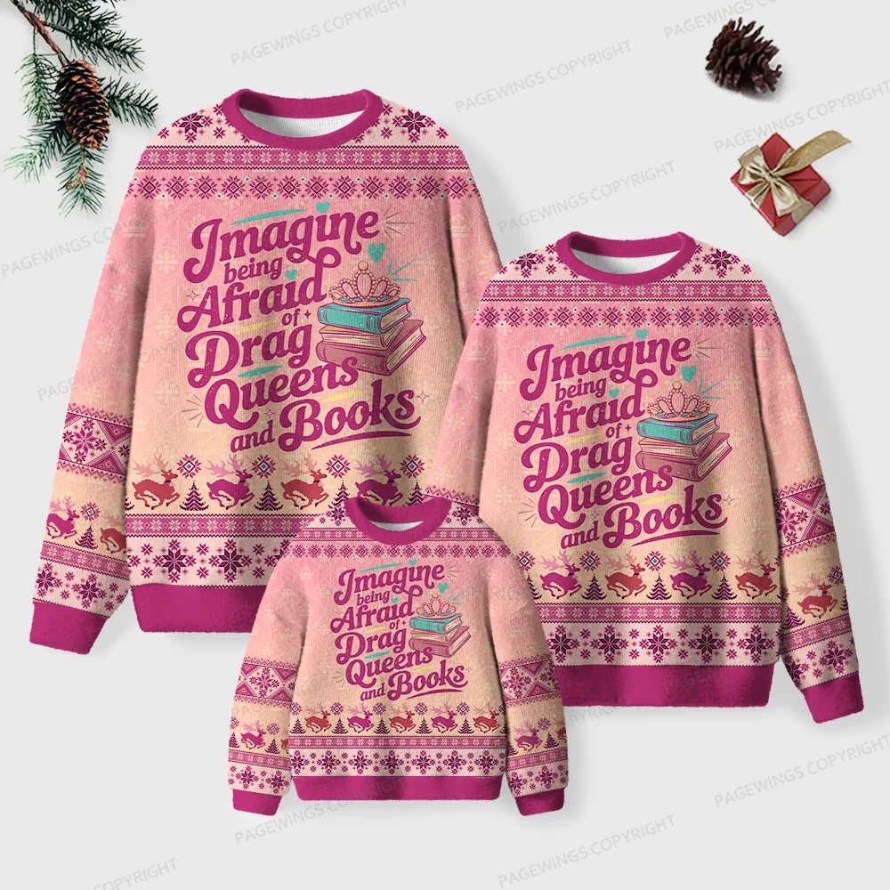 Pagewings Imagine Being Afraid Of Drag Queens And Books Unisex Ugly Knit Sweatshirt