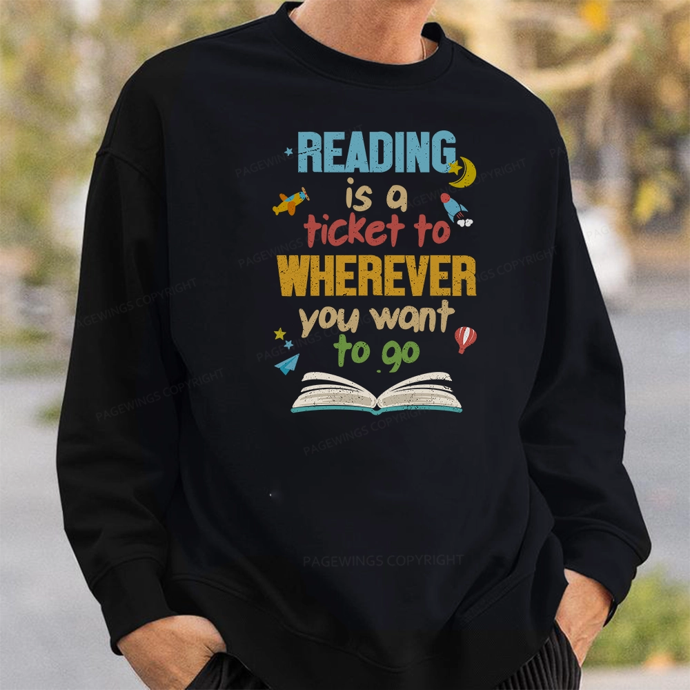Pagewings Reading Is A Ticket Unisex Classic Sweatshirt