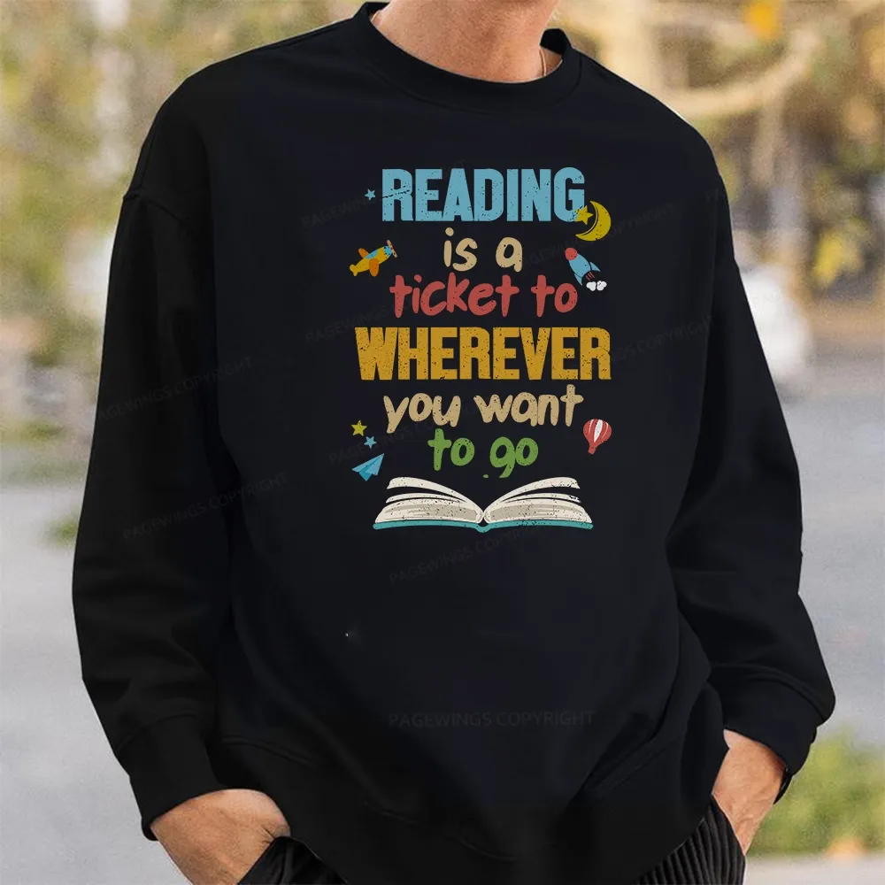 Pagewings Reading Is A Ticket Unisex Classic Sweatshirt