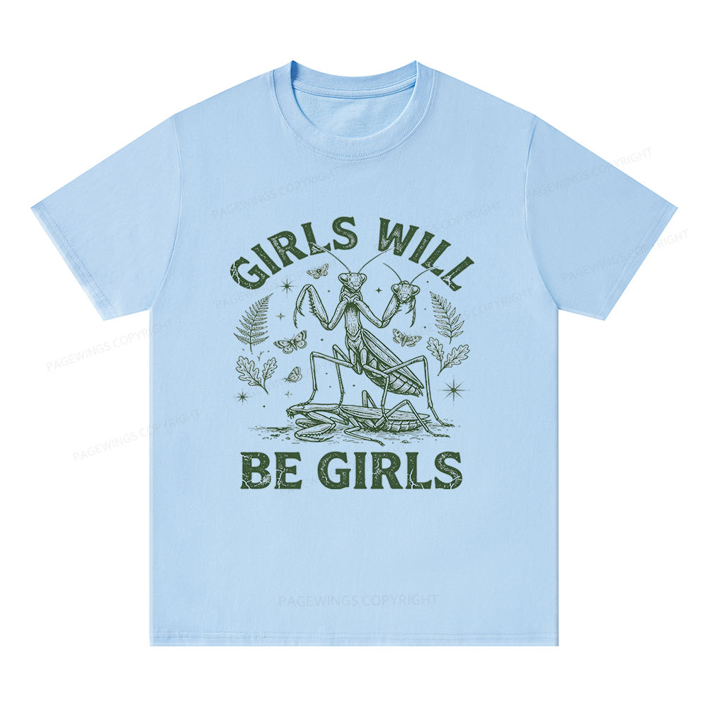 Pagewings Girls Will Be Girls Unisex Classic T-shirt