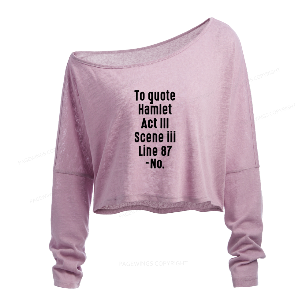 Pagewings Book Quote Slouchy Long Sleeve Off Shoulder T-shirt