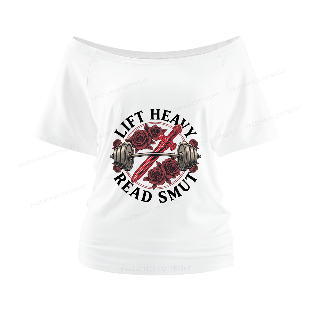 Pagewings Lift Heavy Read Smut Women Off Shoulder T-shirts