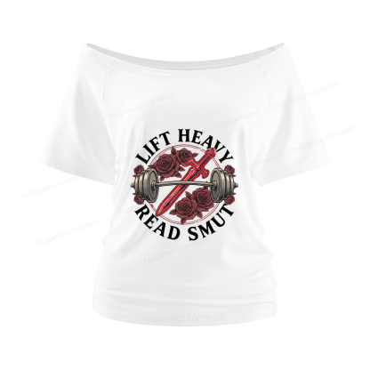 Pagewings Lift Heavy Read Smut Women Off Shoulder T-shirts