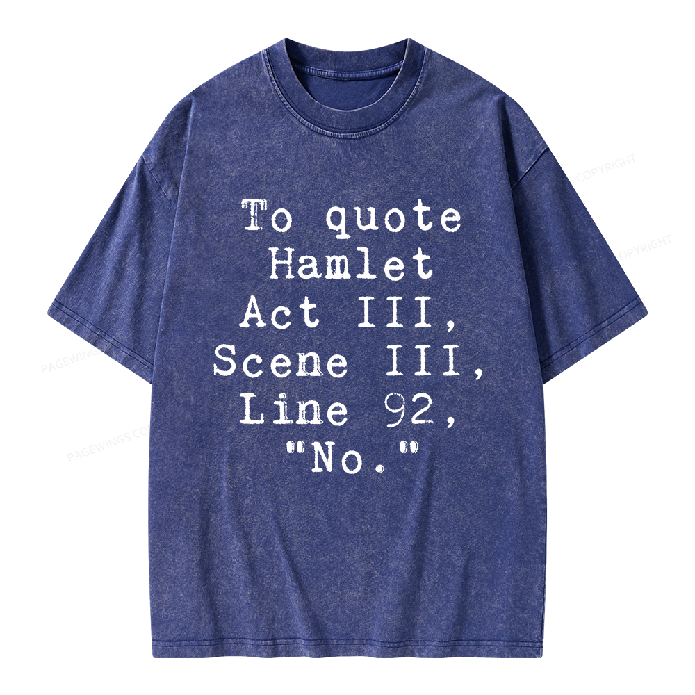 Pagewings To Quote Hamlet Act Unisex Washed T-shirt