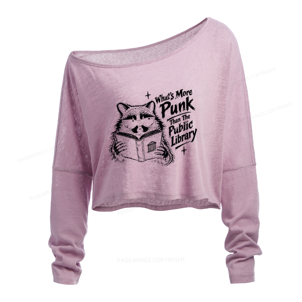 Pagewings What's More Punk Than The Public Library Slouchy Long Sleeve Off Shoulder T-shirt