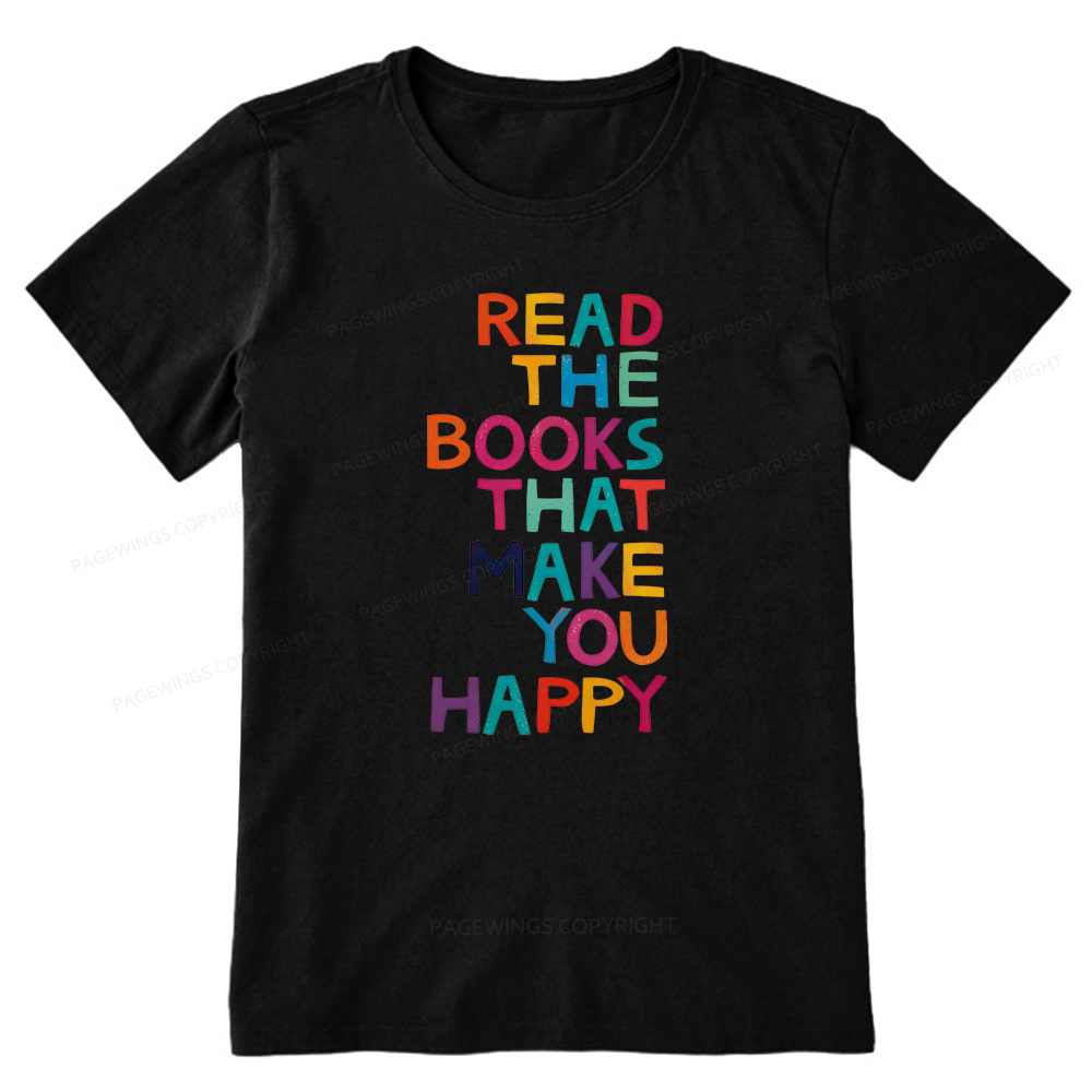 Pagewings Read The Books That Make You Happy Unisex Classic T-shirt