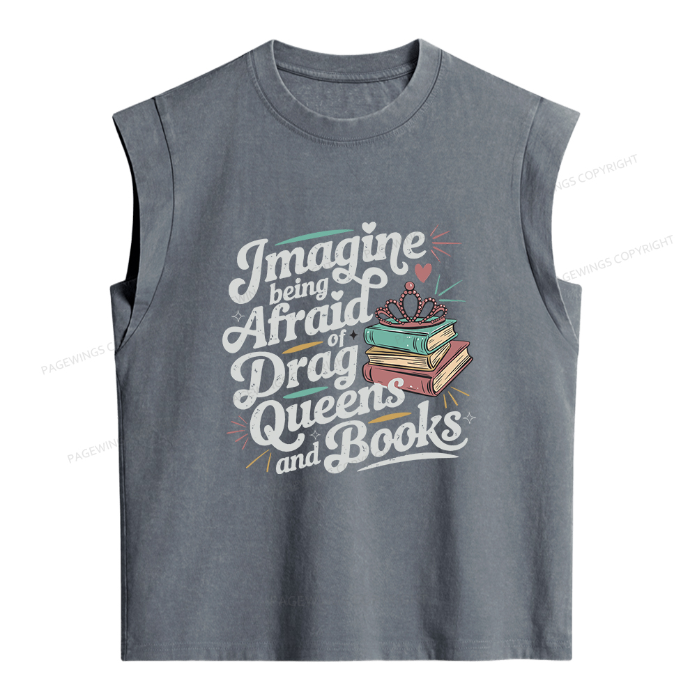 Pagewings Imagine Being Afraid Of Drag Queens And Books Women's Washed Tank Top