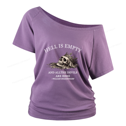 Pagewing Hell Is Empty And All The Devils Are Here Women Off Shoulder T-shirts