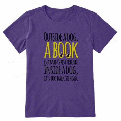 Pagewings Outside a dog a book is a mans best friend Funny Unisex Classic T-shirt