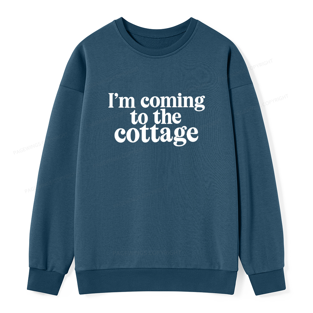 Pagewings I'm Coming To The Cottage Unisex Classic Sweatshirt