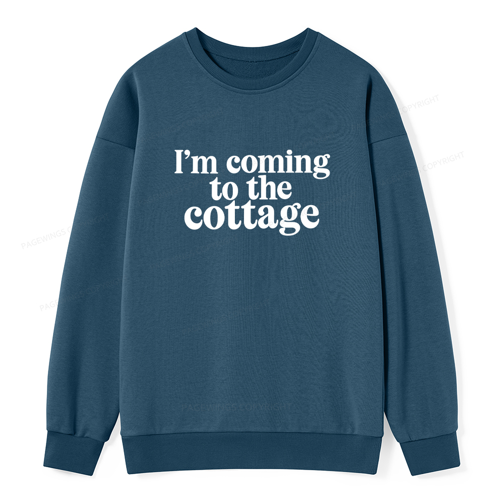 Pagewings I'm Coming To The Cottage Unisex Classic Sweatshirt