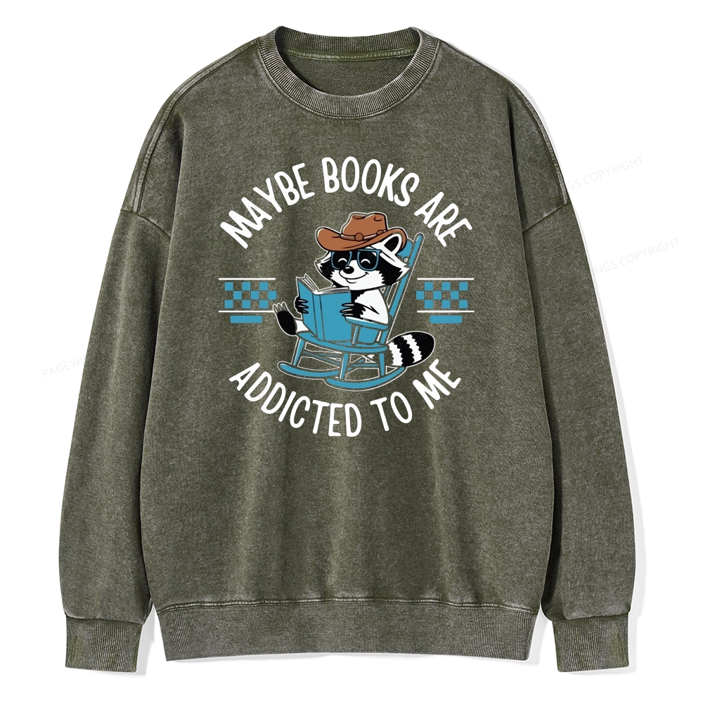 Pagewing Books Are Addicted To Me Unisex Washed Sweatshirt