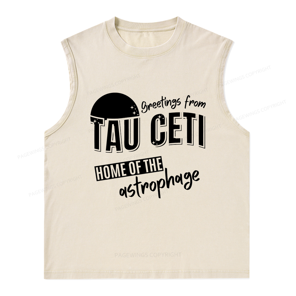 Pagewings Greetings From Tau Ceti Home Of The Astrophage Unisex Washed Tank Top