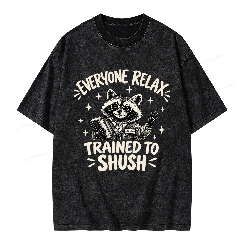 Pagewings Everyone Relax Unisex Washed T-shirt