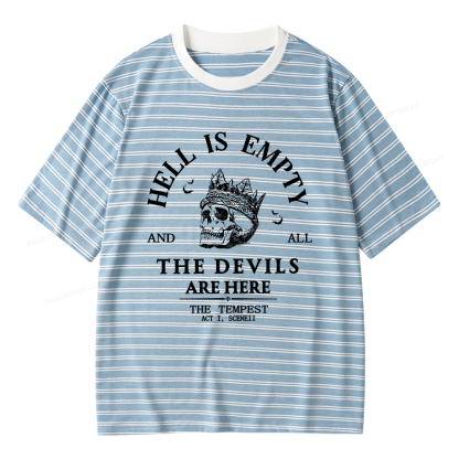 Pagewings Hell Is Empty And All The Devils Are Here Unisex Striped T-Shirt