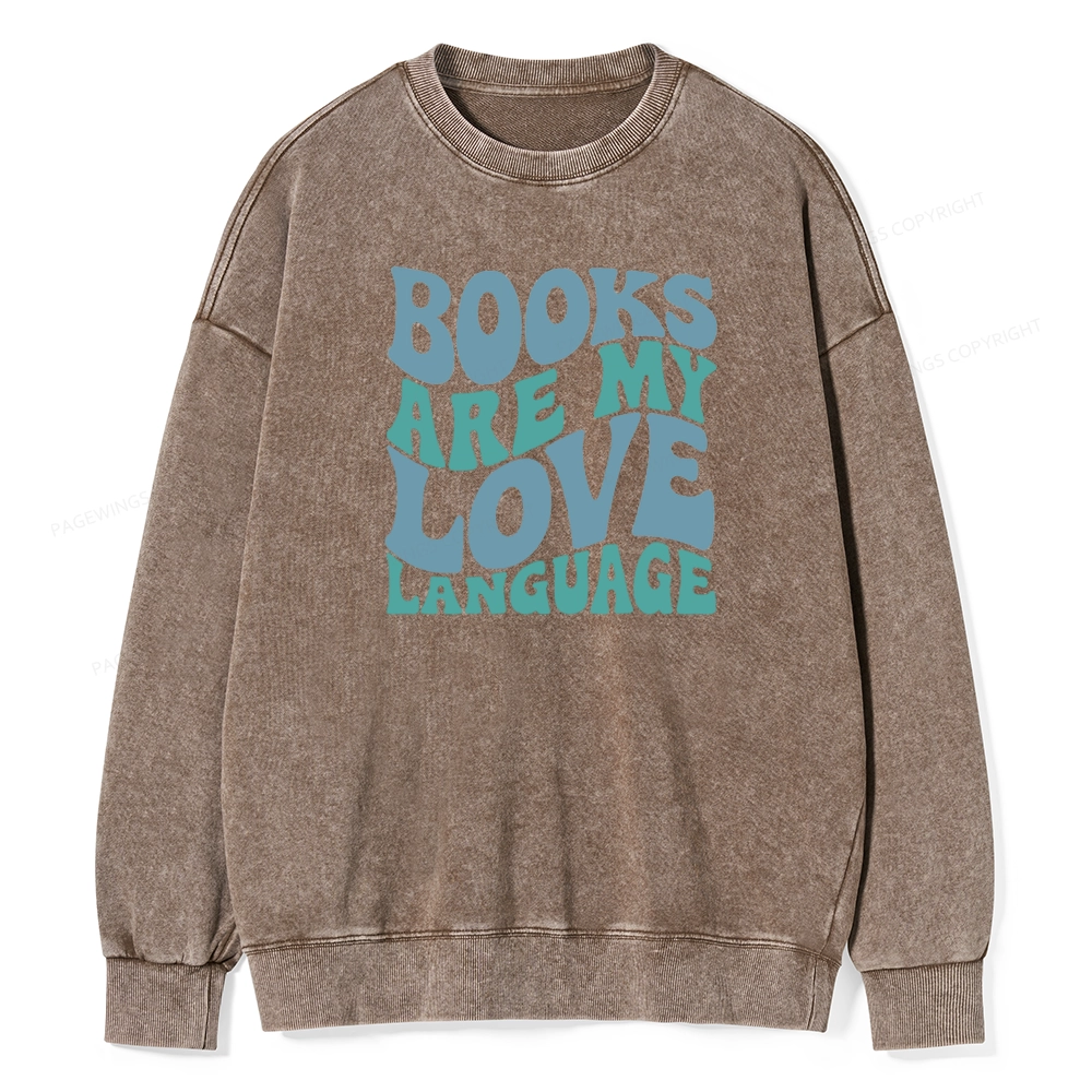 Pagewings books are my love language Unisex Washed Sweatshirt