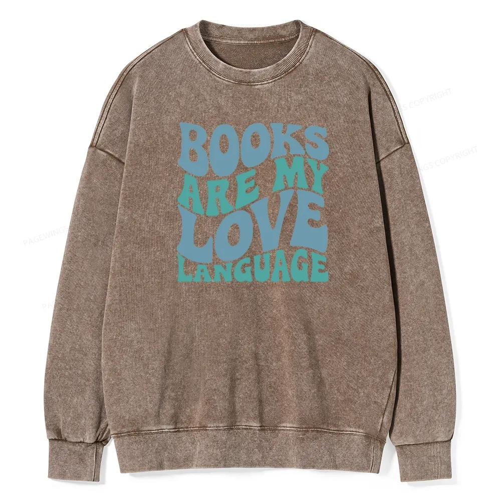 Pagewings books are my love language Unisex Washed Sweatshirt