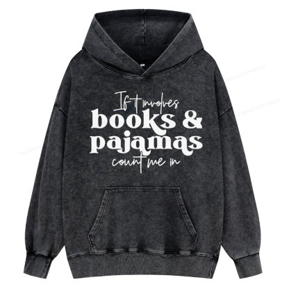 Pagewings Involves Books And Pajamas Count Me Unisex Washed Hoodie