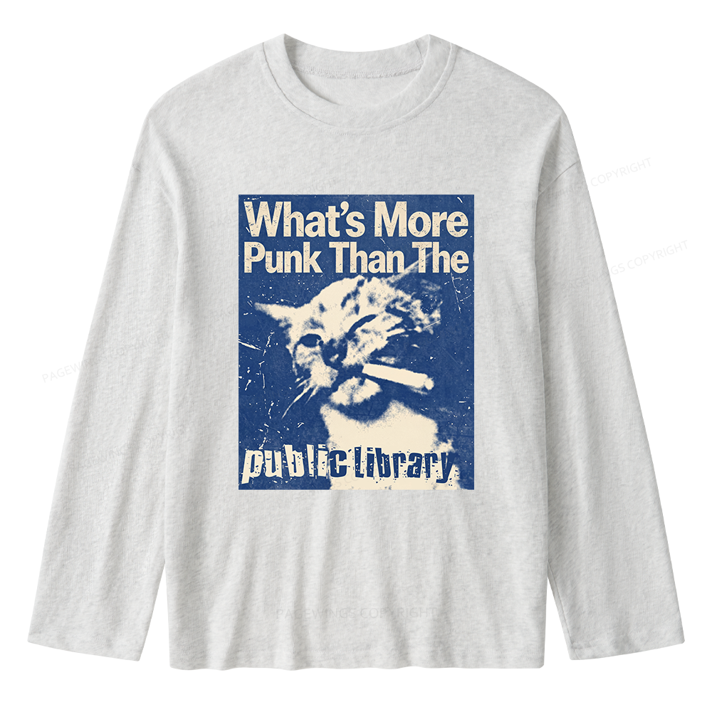 Pagewings What's More Punk Than The Public Library Unisex Lightweight Long Sleeve T-Shirt