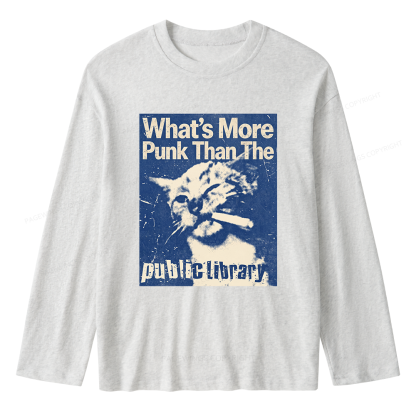 Pagewings What's More Punk Than The Public Library Unisex Lightweight Long Sleeve T-Shirt