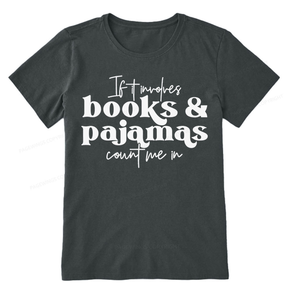 Pagewings Involves Books And Pajamas Count Me Unisex Classic T-shirt