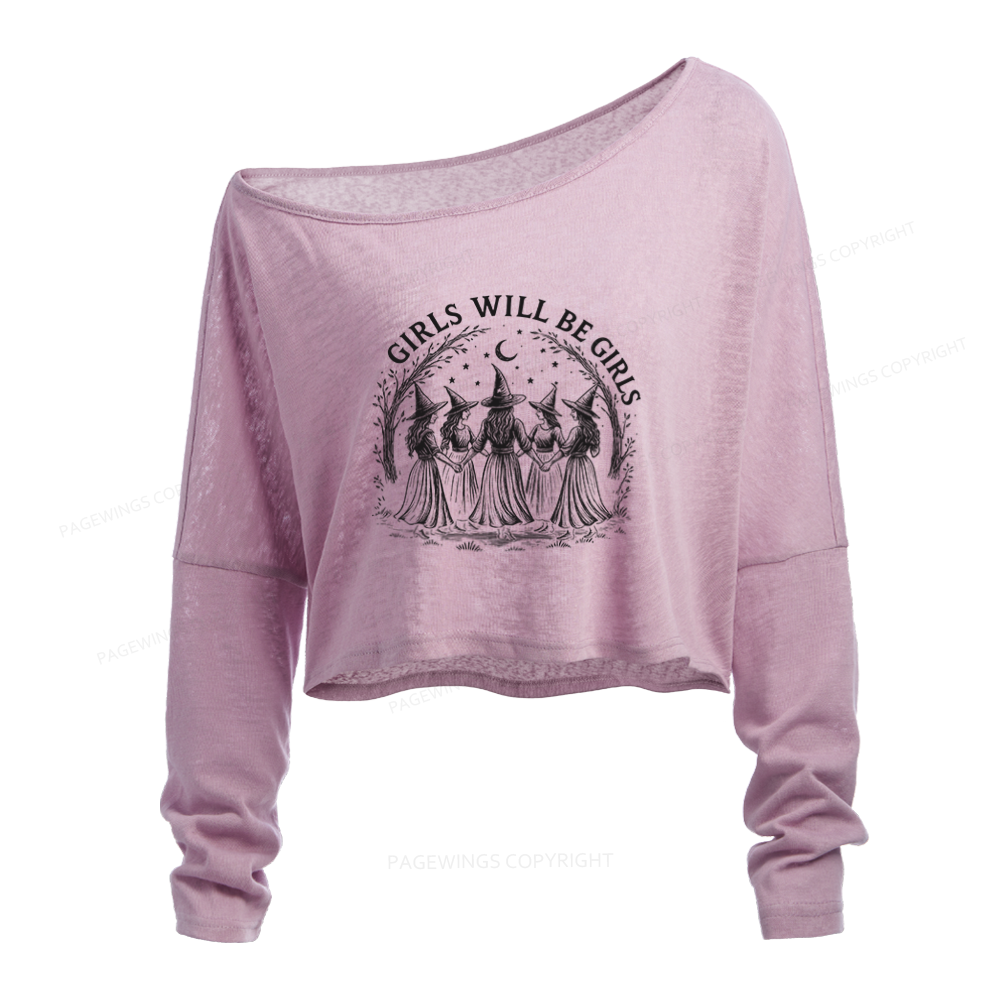 Pagewings Girls Will Be Girls Slouchy Long Sleeve Off Shoulder T-shirt