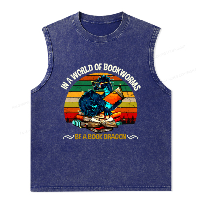 Pagewings In A World Of Bookworms Be A Book Dragon Unisex Washed Tank Top