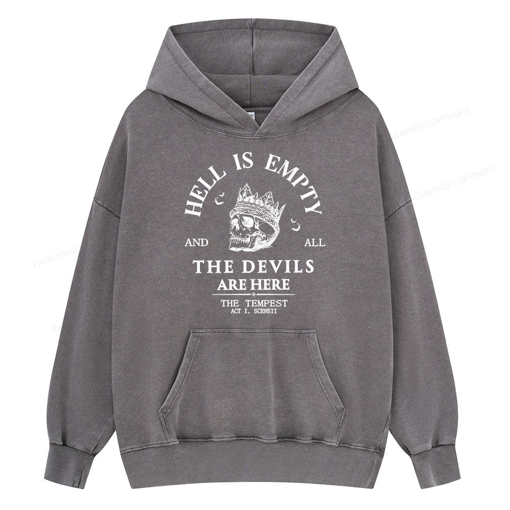 Pagewing Hell Is Empty And All The Devils Are Here Unisex Washed Hoodie
