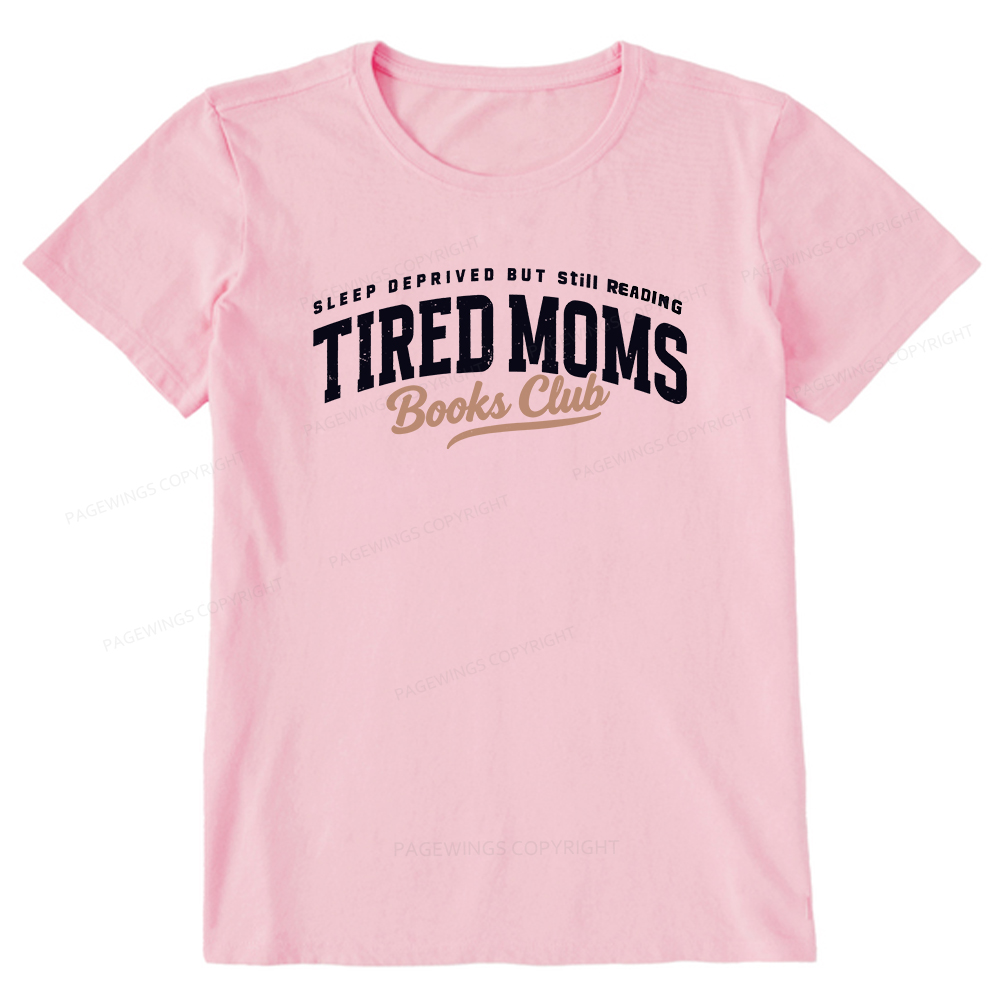 Pagewings Tired Moms Books Club Unisex Classic T-shirt