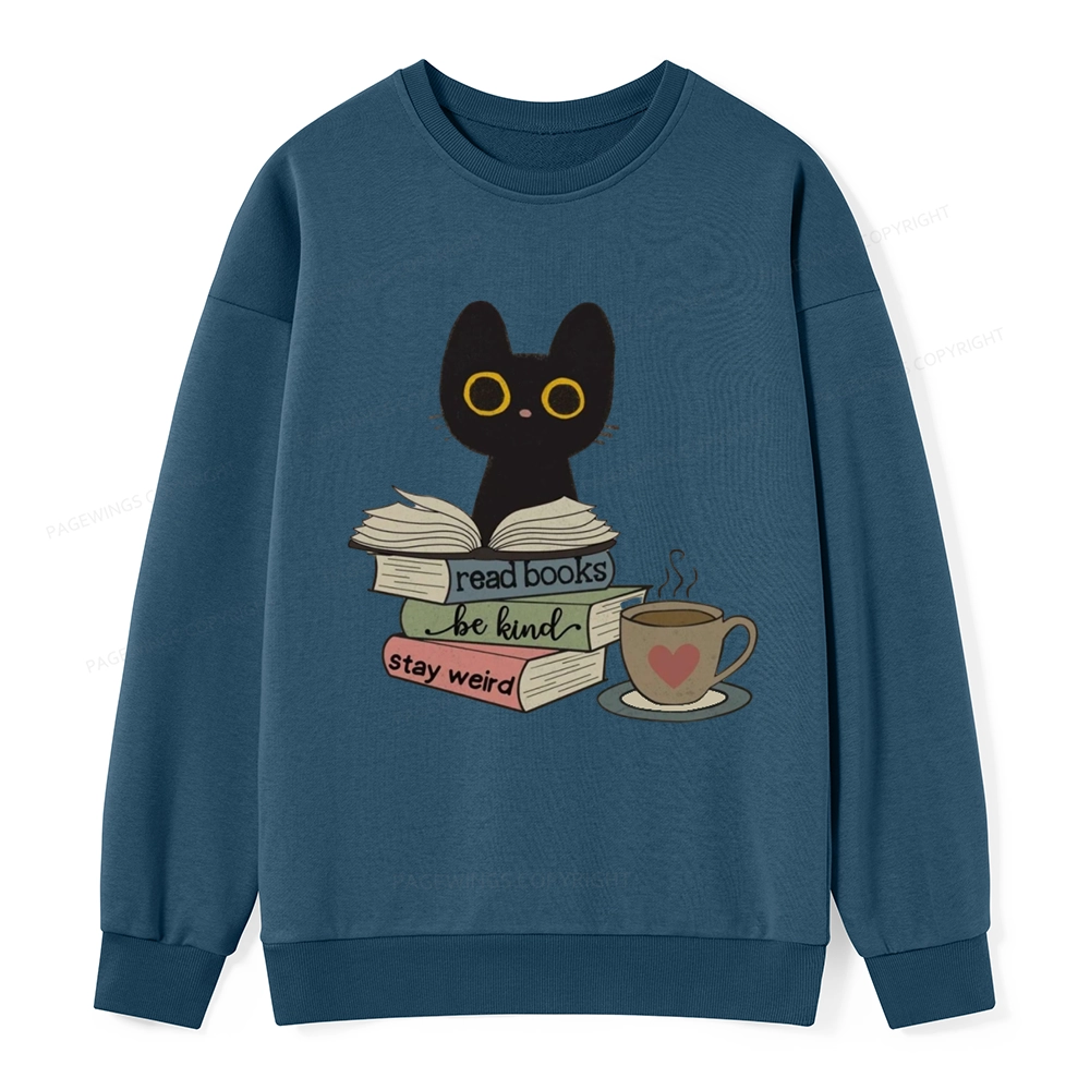 Pagewings Read Books Be Kind Stay Weird Unisex Classic Sweatshirt