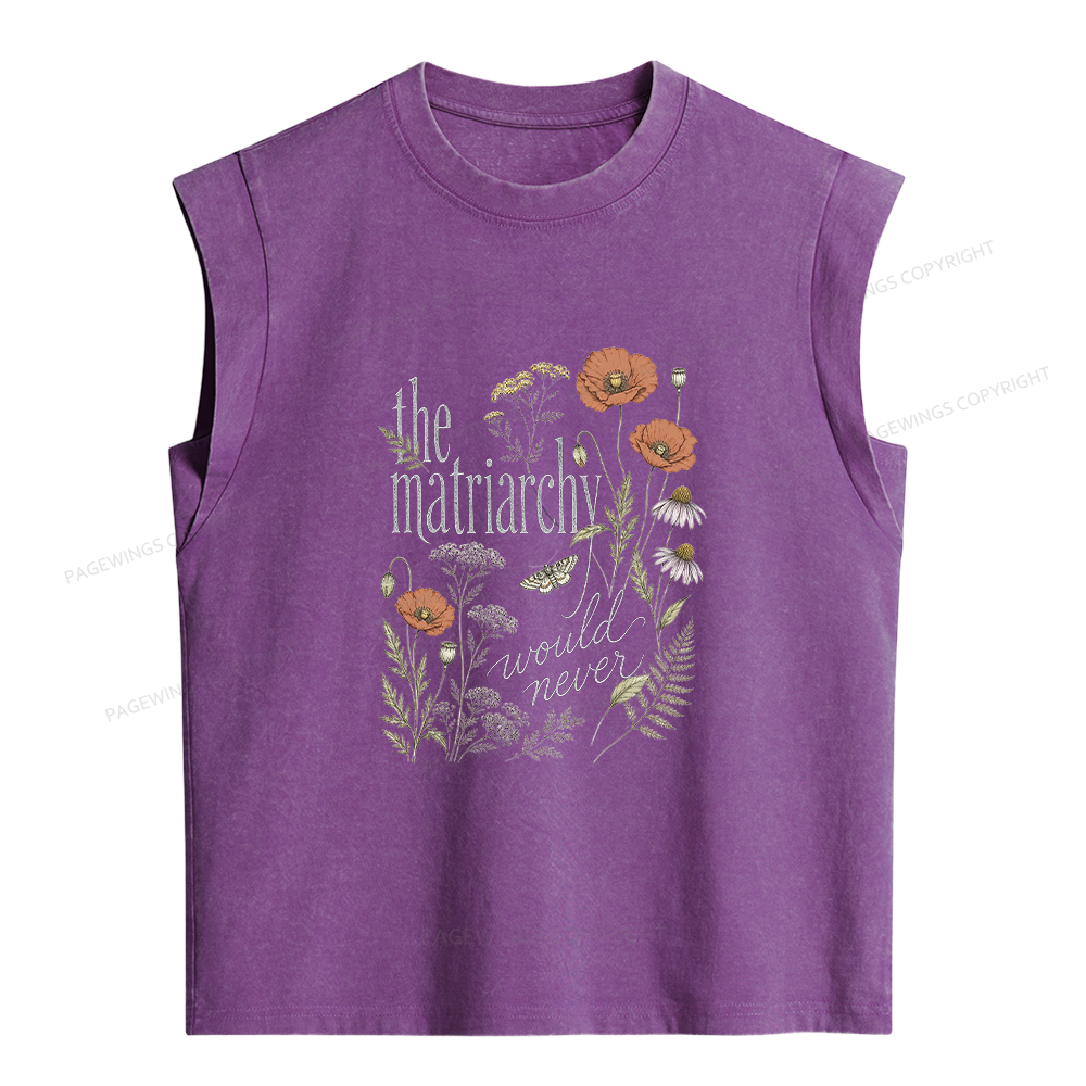 Pagewings The Matriarchy Would Never Women's Washed Tank Top
