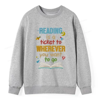 Pagewings Reading Is A Ticket Unisex Classic Sweatshirt