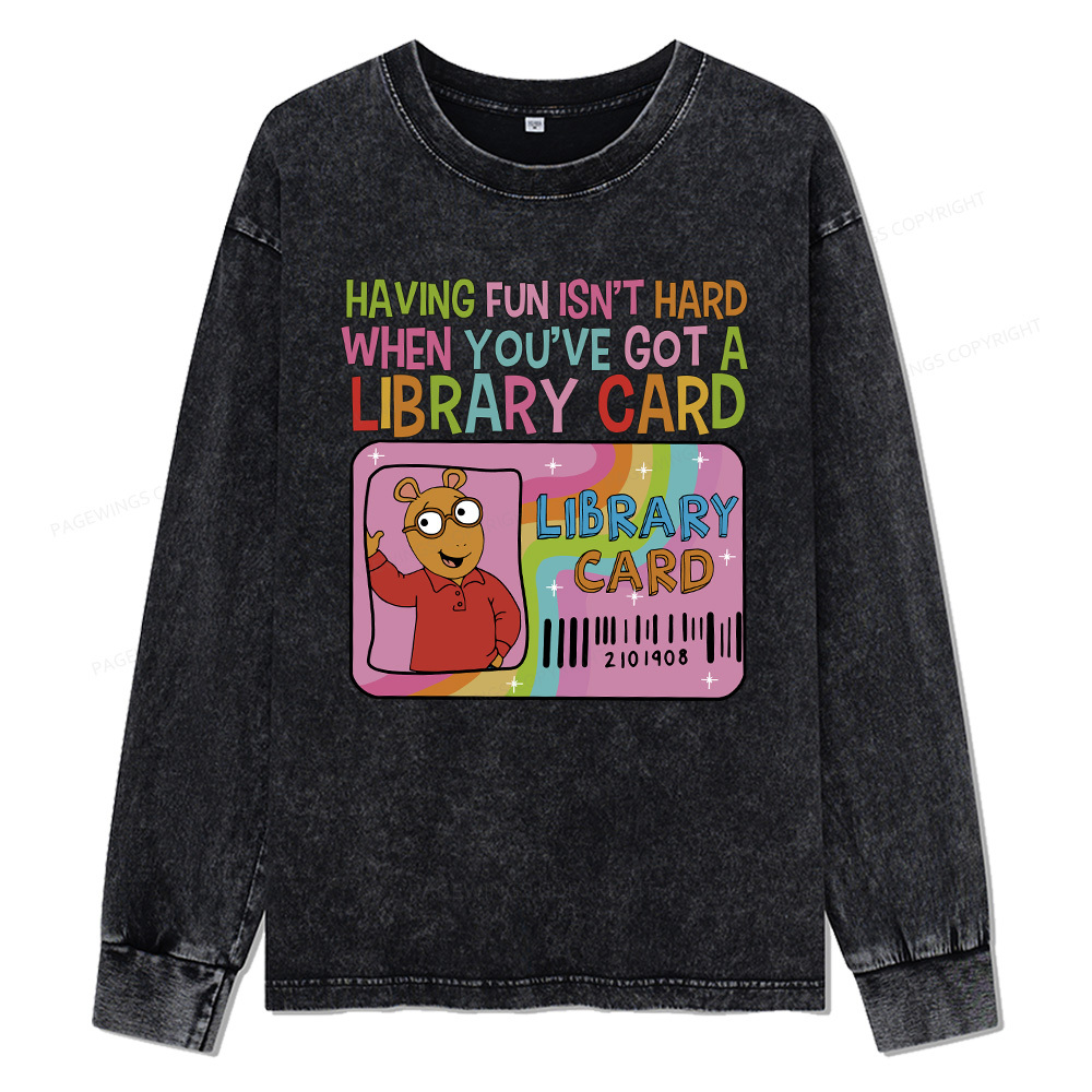 Pagewings Got A Library Card Teacher Vintage Unisex Washed Long Sleeve T-shirt
