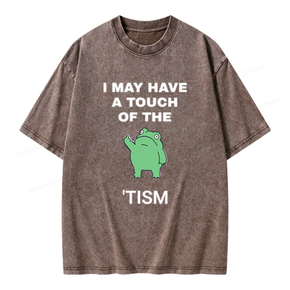 Pagewings I May Have A Touch Of The Tism Unisex Washed T-shirt