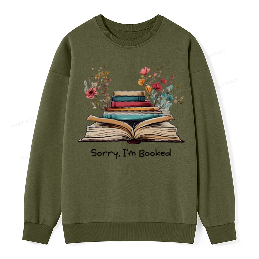 Pagewings Sorry I'm Booked Unisex Classic Sweatshirt