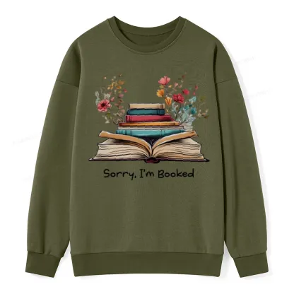 Pagewings Sorry I'm Booked Unisex Classic Sweatshirt
