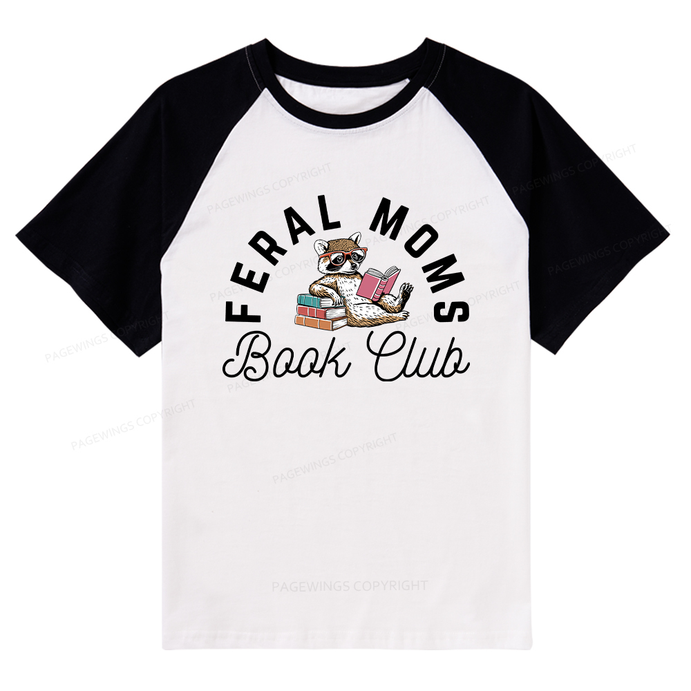 Pagewings Feral Moms Book Club Raglan T-shirt