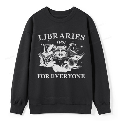 Pagewings Libraries Are For Everyone Unisex Classic Sweatshirt