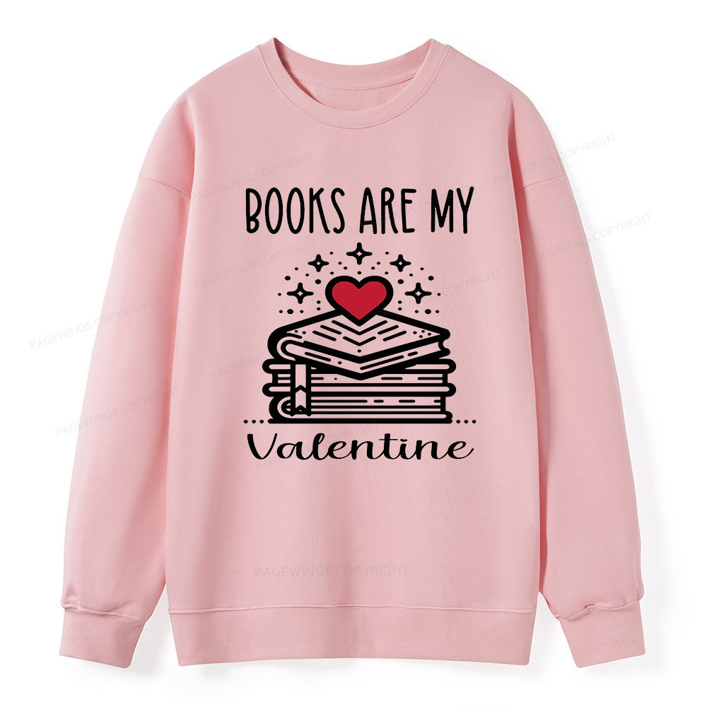 Pagewings Books are My Valentine Unisex Classic Sweatshirt