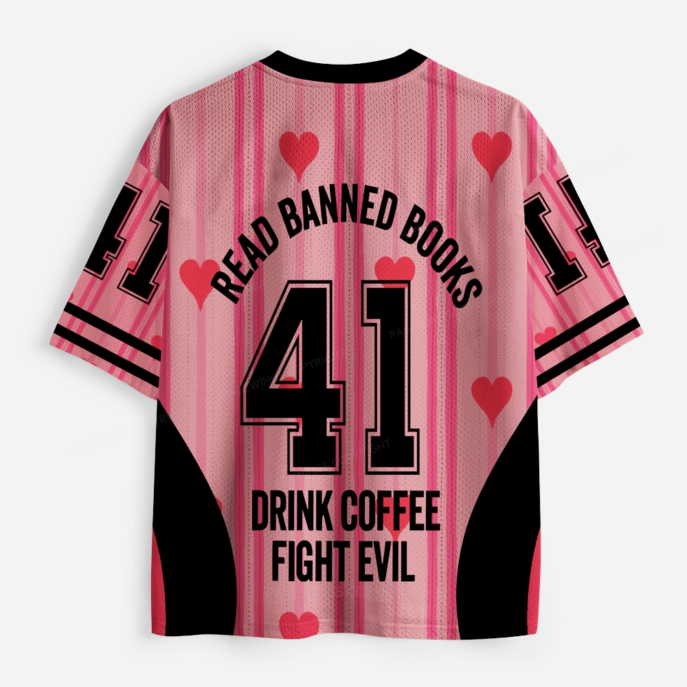 Pagewings Read Banned Books Drink Coffee Fight Evil Unisex Mesh Jersey