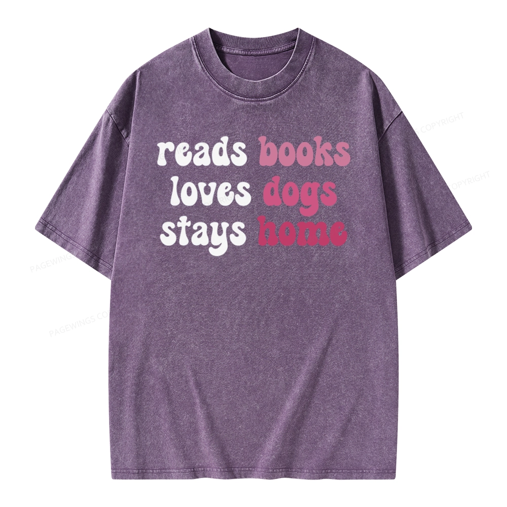 Pagewing Read Books & Lovs Dogs & Stay Home Unisex Washed T-shirt
