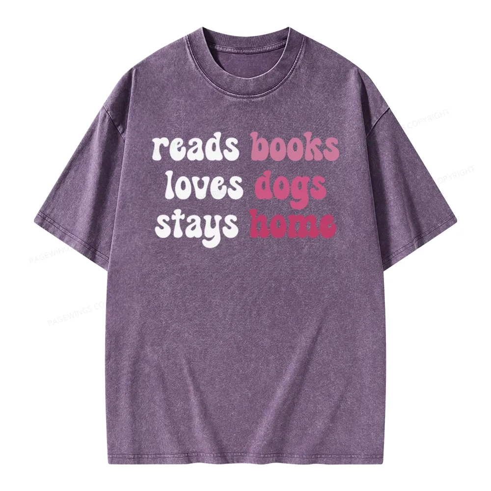 Pagewing Read Books & Lovs Dogs & Stay Home Unisex Washed T-shirt