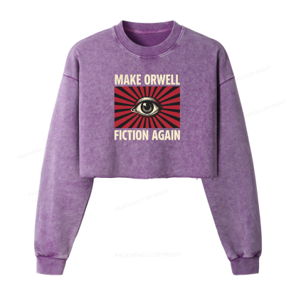 Pagewings Make Orwe Fiction Again Washed Crop Sweatshirt