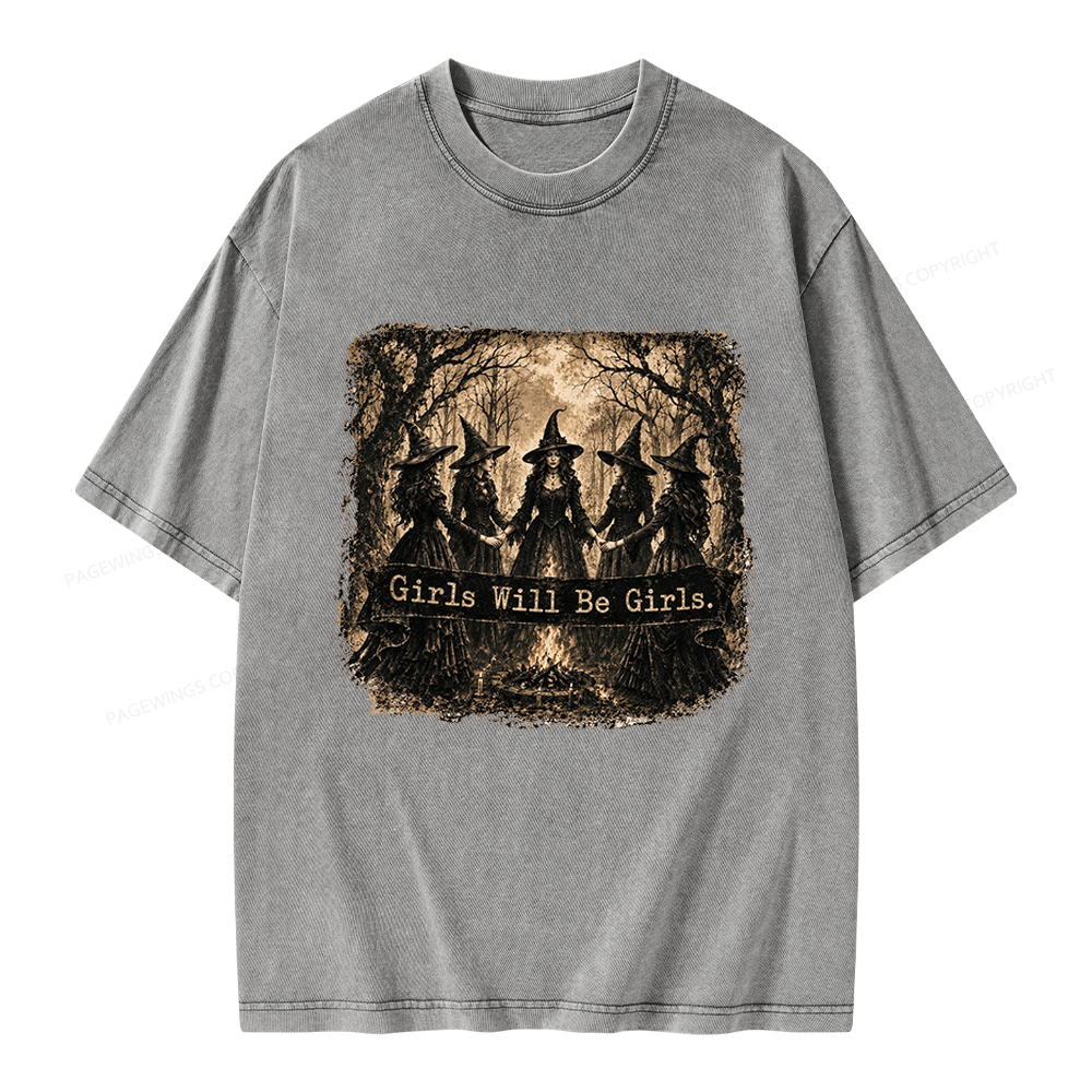 Pagewings Girls Will Be Girls Unisex Washed T-shirt
